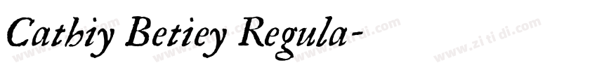 Cathiy Betiey Regula字体转换